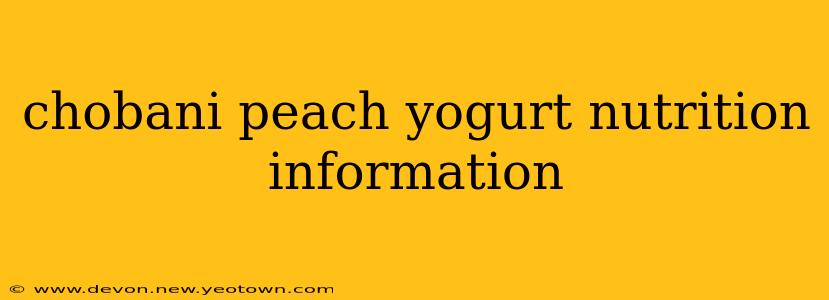 chobani peach yogurt nutrition information