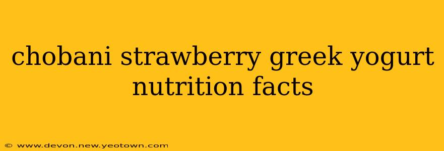 chobani strawberry greek yogurt nutrition facts