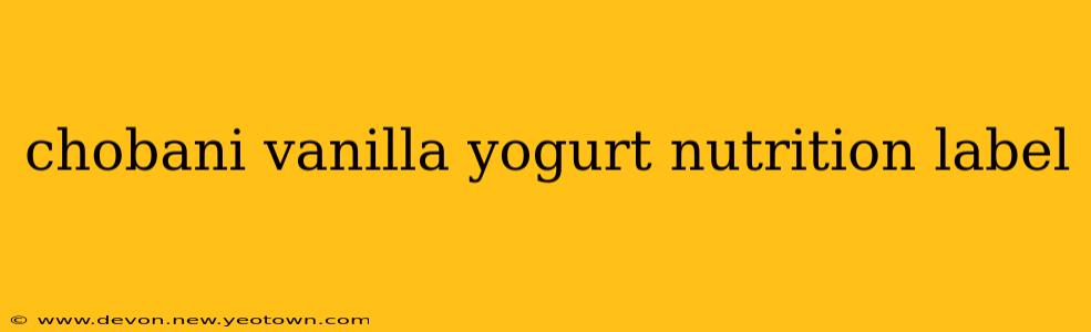 chobani vanilla yogurt nutrition label