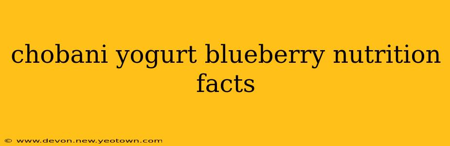 chobani yogurt blueberry nutrition facts