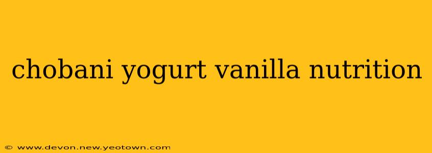 chobani yogurt vanilla nutrition