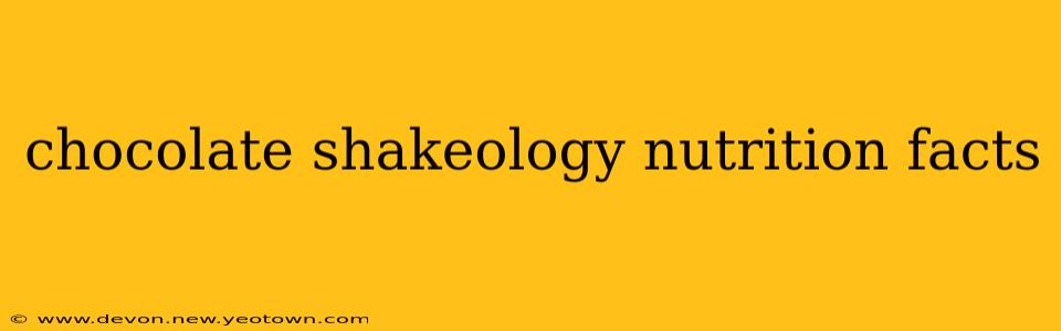 chocolate shakeology nutrition facts