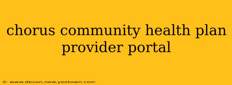 chorus community health plan provider portal
