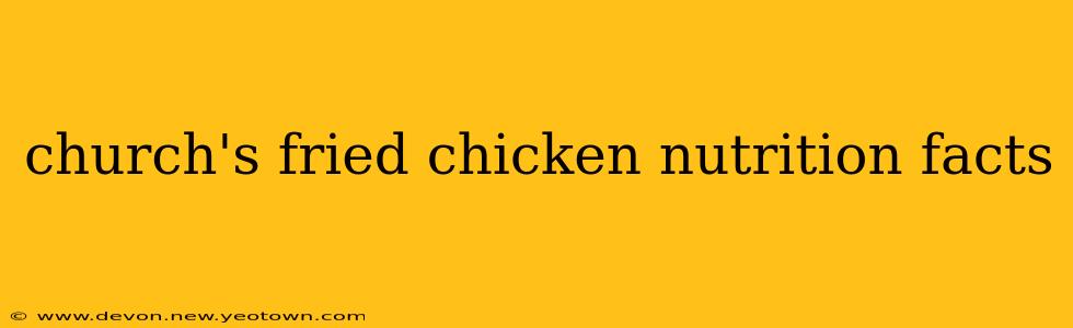 church's fried chicken nutrition facts