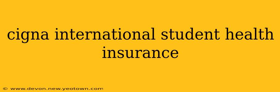 cigna international student health insurance