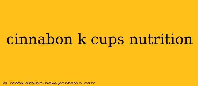 cinnabon k cups nutrition