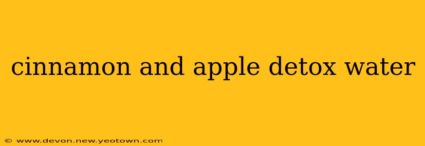 cinnamon and apple detox water