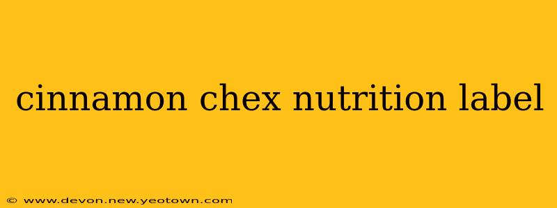 cinnamon chex nutrition label