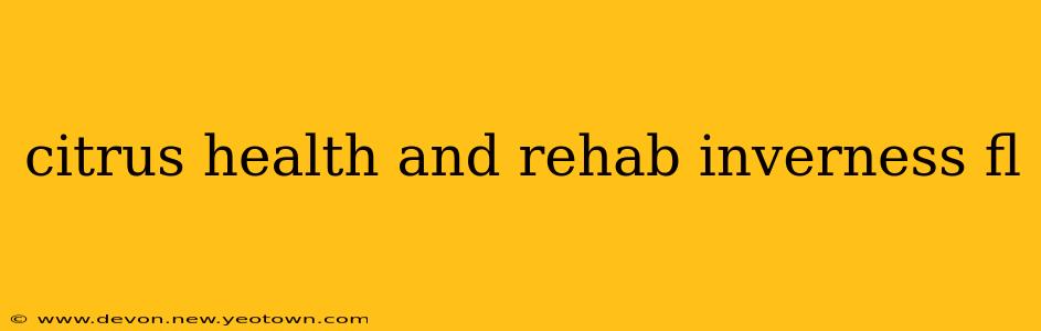 citrus health and rehab inverness fl