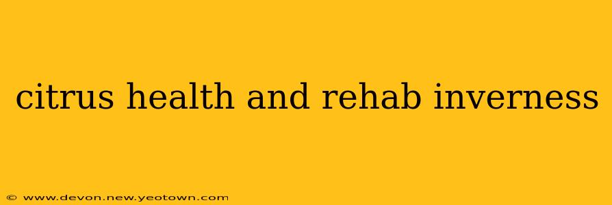 citrus health and rehab inverness