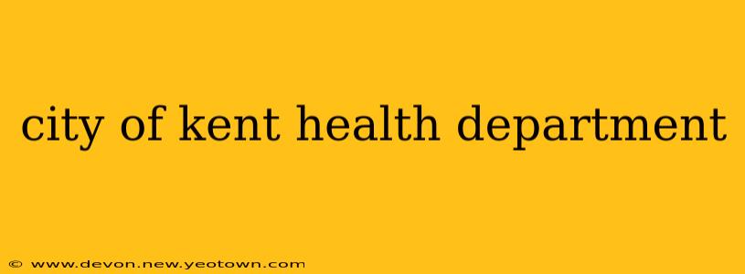 city of kent health department