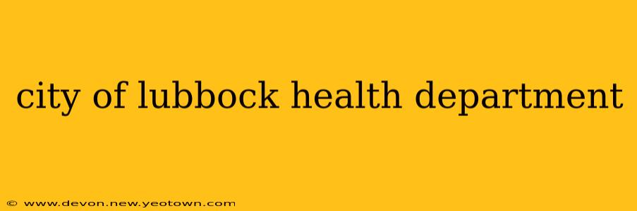 city of lubbock health department
