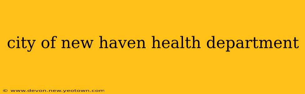 city of new haven health department