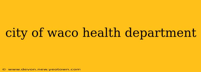 city of waco health department