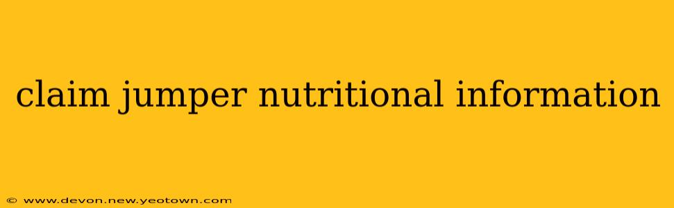 claim jumper nutritional information