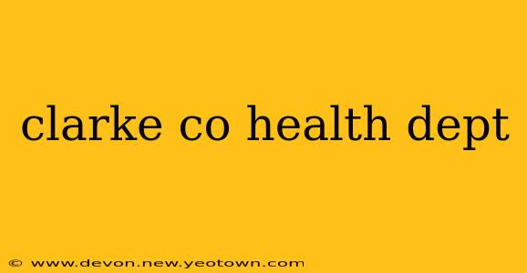 clarke co health dept