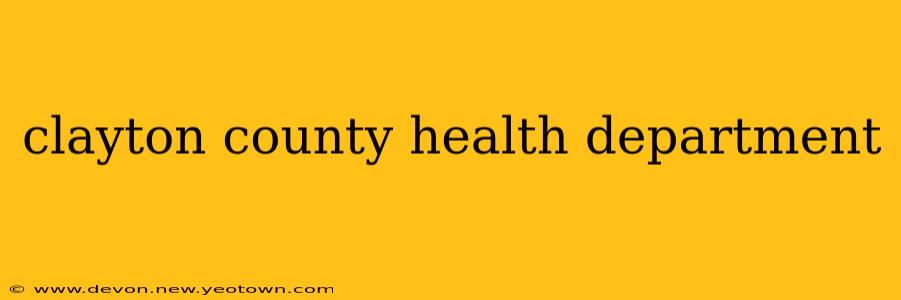 clayton county health department