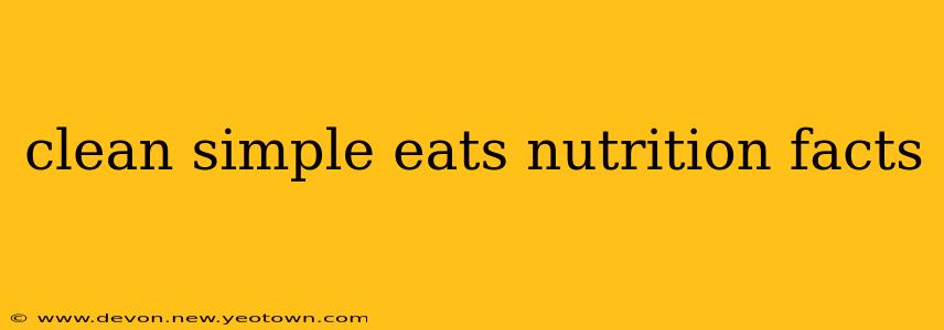 clean simple eats nutrition facts