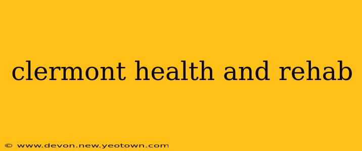 clermont health and rehab