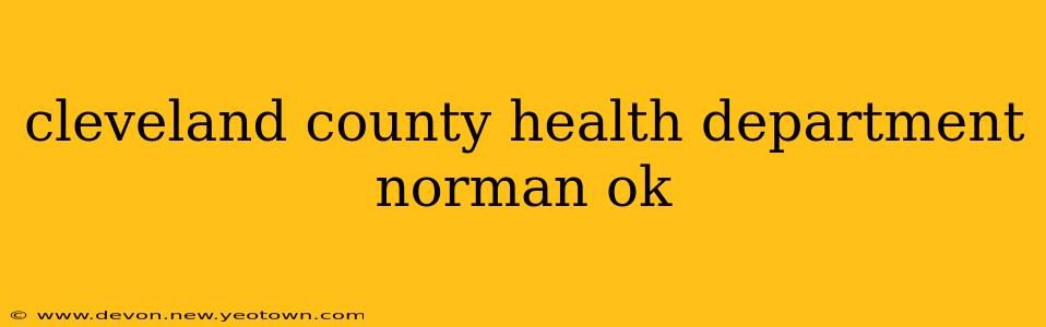 cleveland county health department norman ok