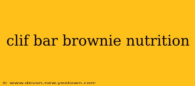 clif bar brownie nutrition