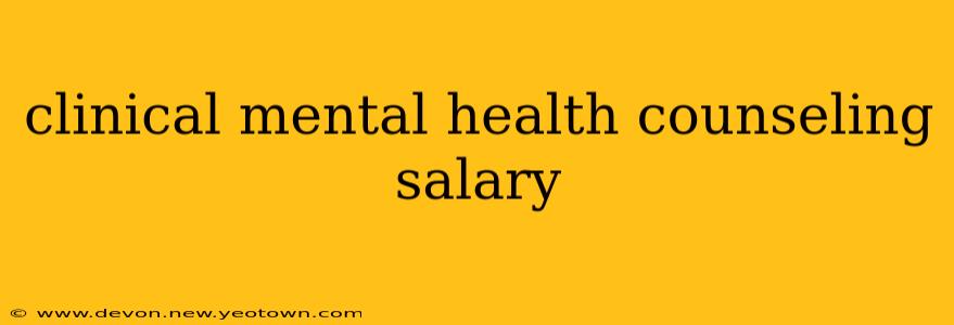 clinical mental health counseling salary