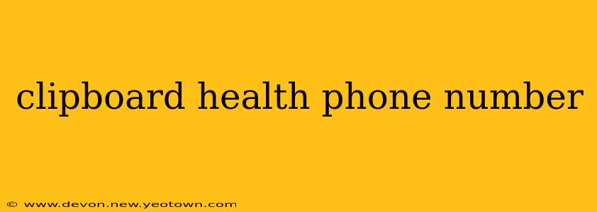 clipboard health phone number