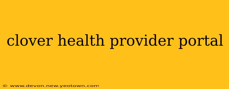 clover health provider portal