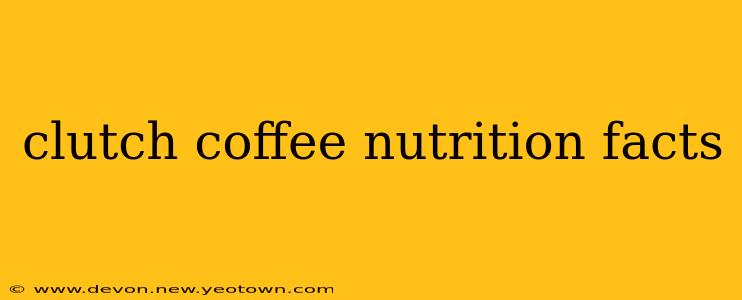 clutch coffee nutrition facts
