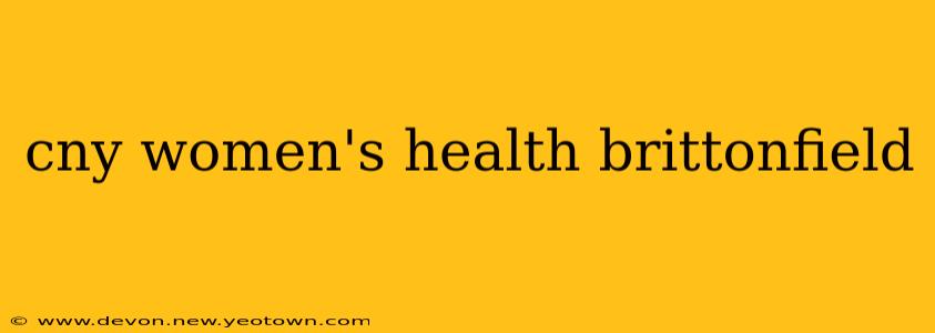 cny women's health brittonfield