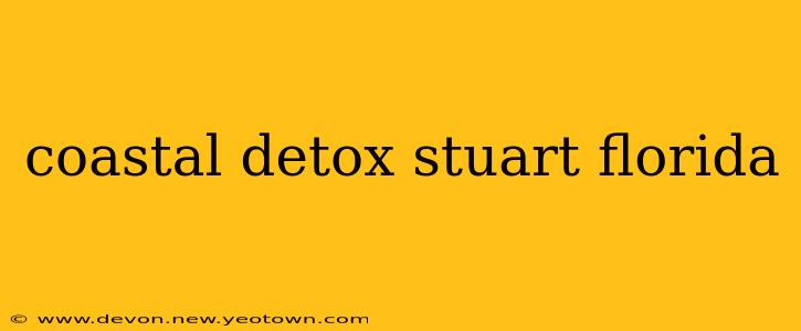 coastal detox stuart florida