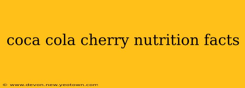 coca cola cherry nutrition facts