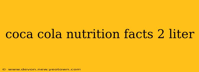 coca cola nutrition facts 2 liter