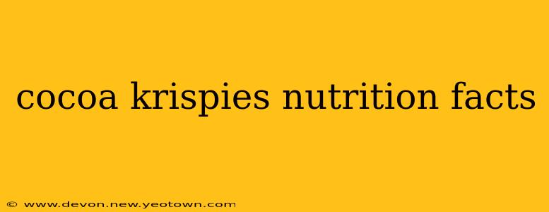 cocoa krispies nutrition facts
