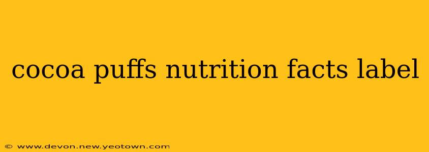 cocoa puffs nutrition facts label