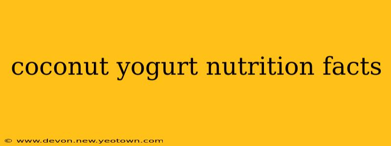 coconut yogurt nutrition facts