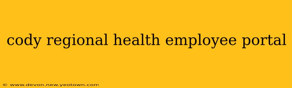 cody regional health employee portal
