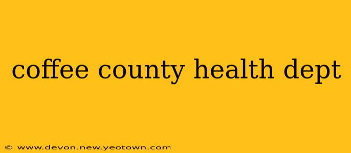 coffee county health dept