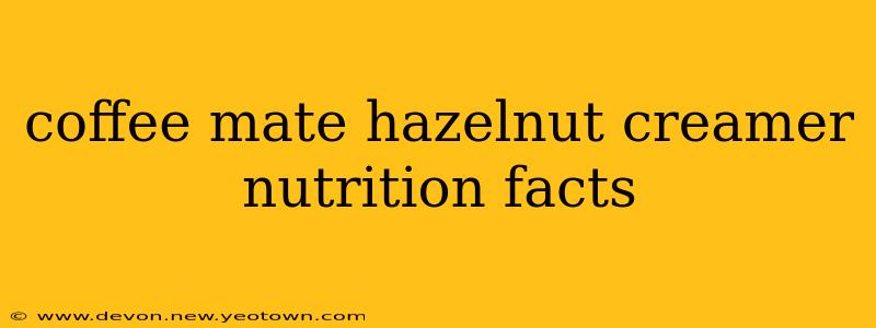 coffee mate hazelnut creamer nutrition facts