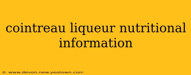 cointreau liqueur nutritional information