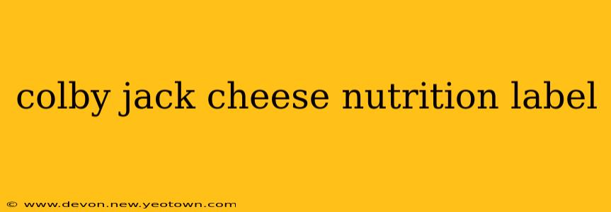 colby jack cheese nutrition label