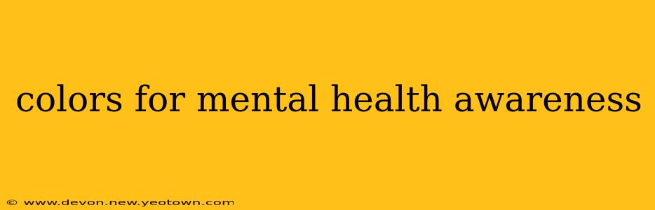 colors for mental health awareness