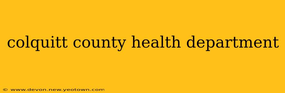 colquitt county health department