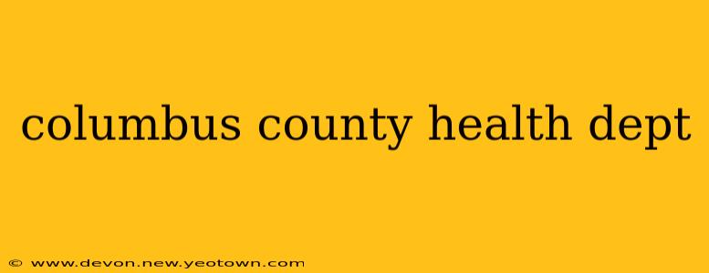 columbus county health dept