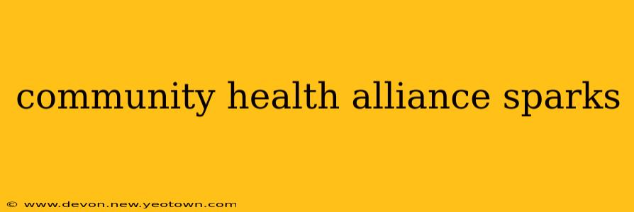 community health alliance sparks