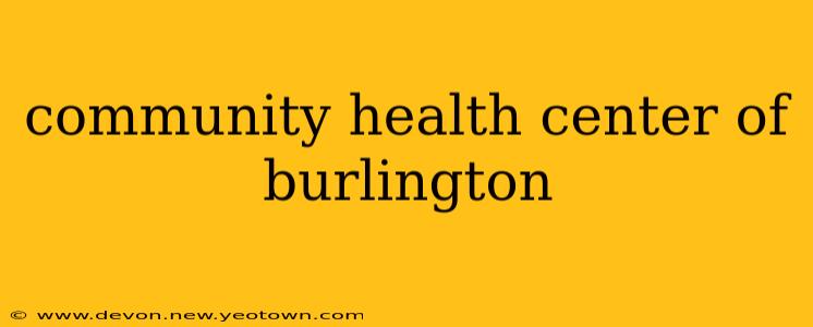 community health center of burlington