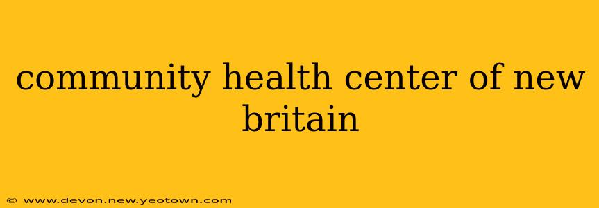 community health center of new britain