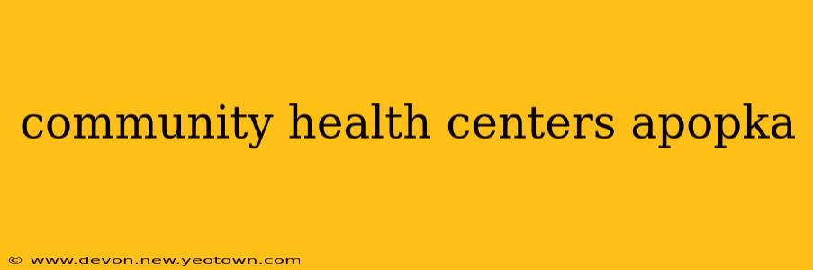 community health centers apopka