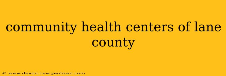 community health centers of lane county