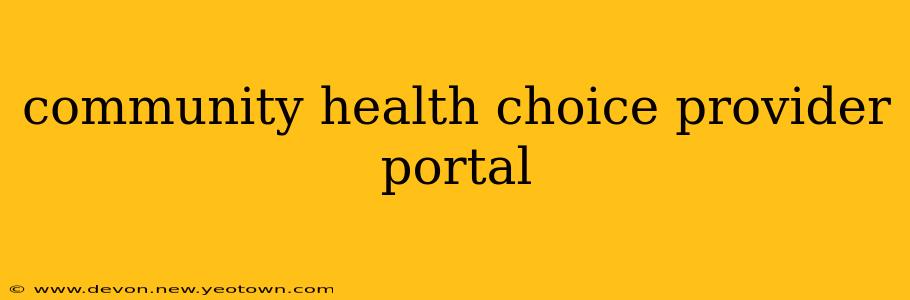 community health choice provider portal